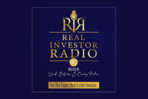 Real Investor Radio graphic featuring Episode 97 with host Craig Fuhr and Jack BeVier and guest Dan Butler, a seasoned real estate investor and entrepreneur.