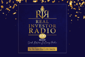 Real Investor Radio graphic featuring Episode 100 with host Craig Fuhr and Jack BeVier and guest Fred Lewis, Founder of Dominion Financial.