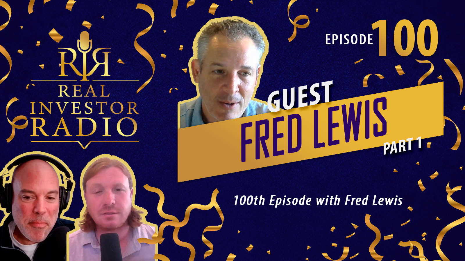 Real Investor Radio 100th Episode.